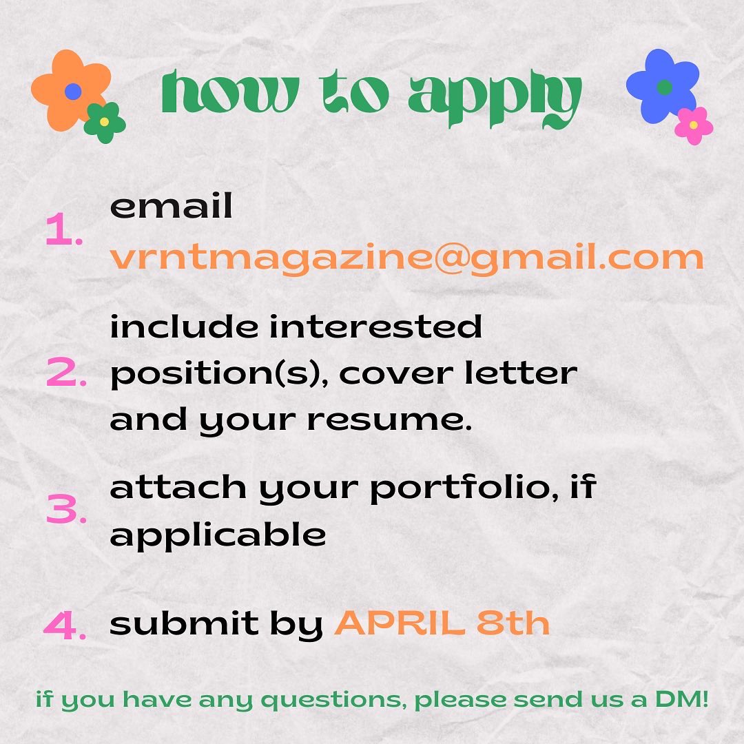 CALLING ALL CREATIVES ☎️

We have officially opened our exec board applications! If you are interested in applying to any of our positions please email your resume, cover letter and portfolio, if applicable, to vrntmagazine@gmail.com by THIS FRIDAY💖