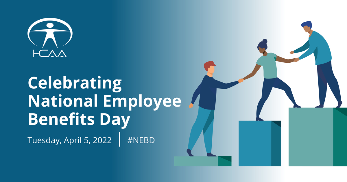 HCAAinfo's tweet photo. Happy Employee Benefits Day! Let's take a moment to acknowledge the role employee benefits and all the tireless employee benefits professionals have played over this past year and beyond. #NEBD https://t.co/Q5vvjUQ5xx