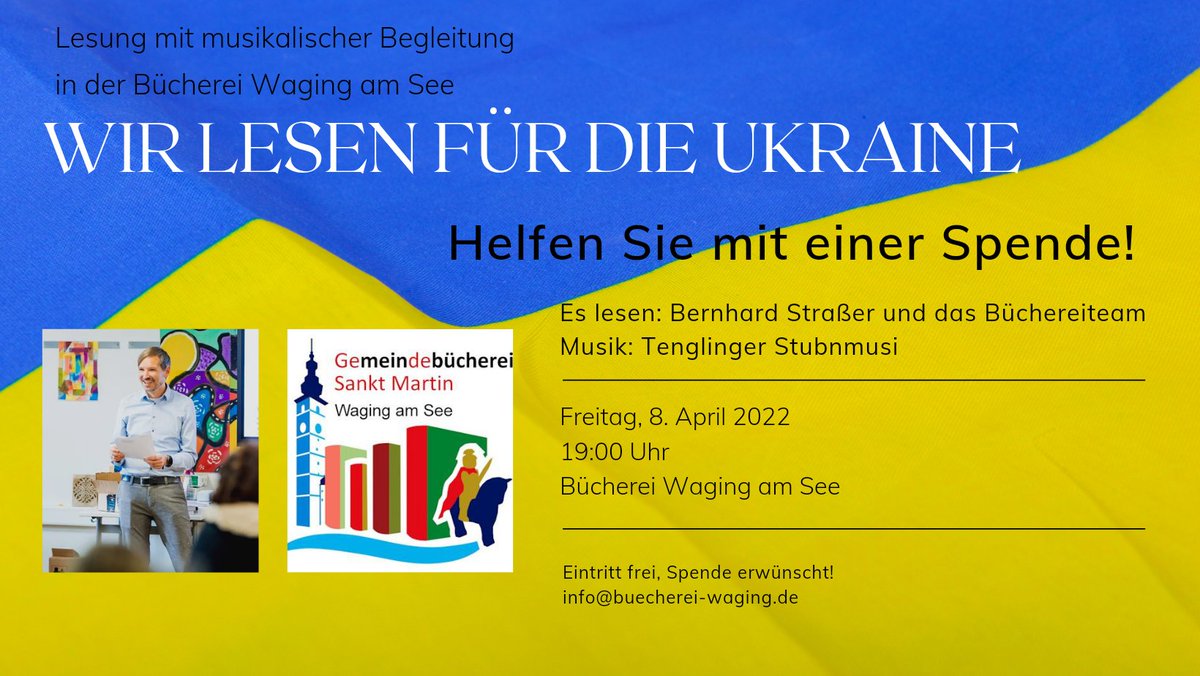 Chiemgauseiten's tweet photo. Am Freitag lese sich ich für die Ukraine. Veranstaltung der Bücherei Waging. https://t.co/kg84mcV1Kr #waging https://t.co/JGaxhB2KnC