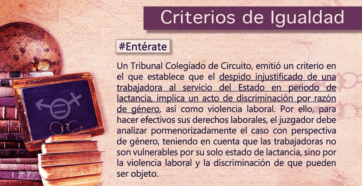 AidaRodriguezC1's tweet photo. #MartesdeIgualdad 
¿#SabíasQue existen diversos criterios en favor de la justicia con perspectiva de género? Conoce el de la protección de los derechos laborales de trabajadoras en periodo de lactancia que sufren despido injustificado. https://t.co/S5EHIp1ytn
