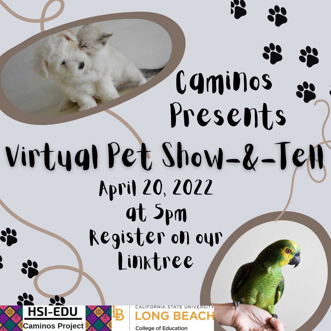 Join Caminos for a destress session! Bring your pet, a picture of your pet, or just come to listen to your peers talk about their pets. 

Register to present or just to watch using the Linktree link by Friday, 4/15. 

linktr.ee/HSICaminosProj…

#csulb #csulbced #csulbcaminos