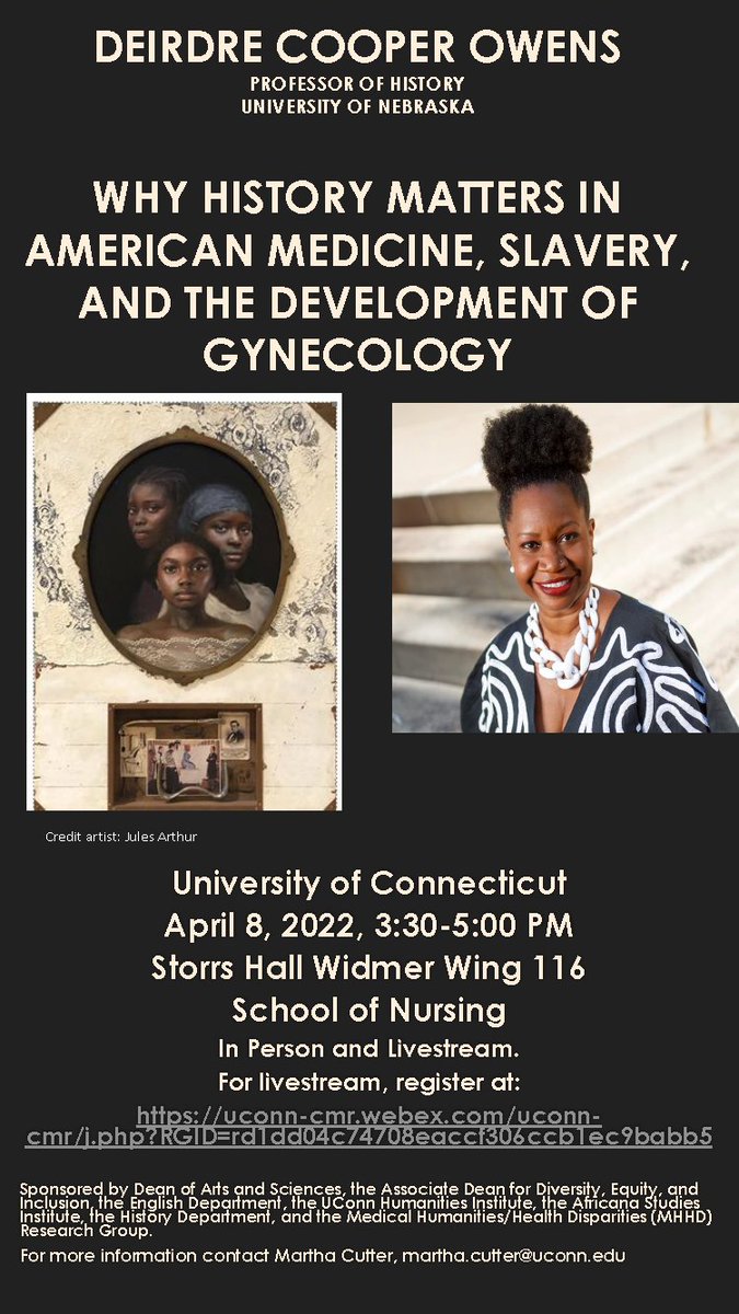 UConnHistory's tweet photo. Join @UConnHistory and @UConnWGSS for a conversation on medicine, slavery, and gynecology with @drcooperowens from @UNLincoln. Happening tomorrow 4/8 at 3:30pm. Livestreamed and in-person. 

RSVP and more info: https://t.co/1BEOj5aOx8 https://t.co/GzoHFr109J