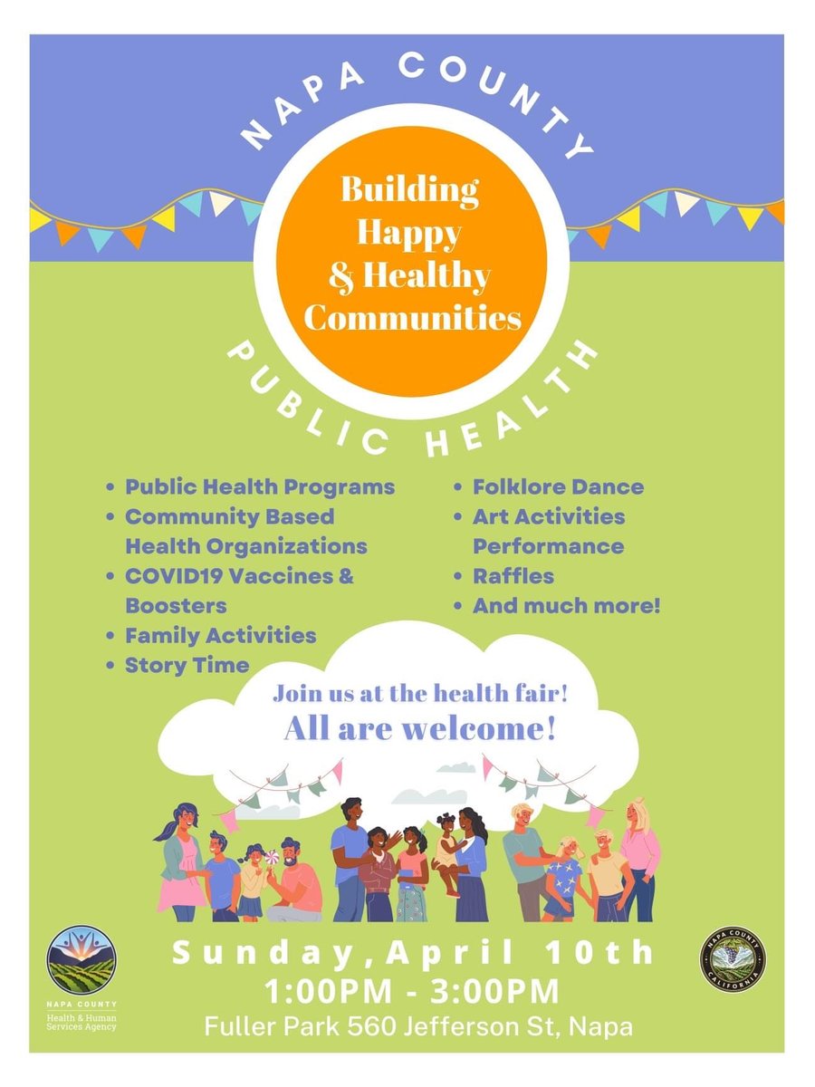 We invite you to participate in the Napa County Public Health Fair on Sunday April 10th 2022 from 1-3pm @ Fuller Park: 560 Jefferson St, Napa. There will be many family activities, community organizations, and a Covid-19 vaccine clinic.