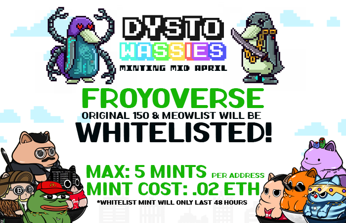 DystoWassies's tweet photo. The meowlist for @froyoverse will be whitelisted for up to 5 #DystoWassies during the 48 hour Whitelisted Minting session!
All 150 original honorary #Froyos will be included as well bcuz @JessieMorii is a legend.
Mint Date: Mid April (TBD)
WL Mint Cost: .02 $ETH
Total: 10,000 https://t.co/P2BZooIq5Q