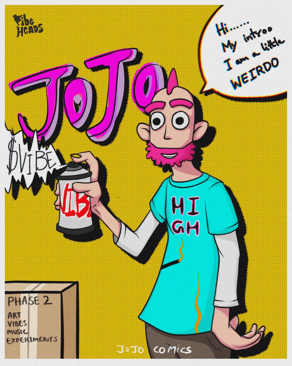 Say Hi to JoJo,
Say Hi to Phase 2  👋.

JoJo: Hey you busy bums, let's get High. I got some good stuff.  🤞

#invibeswetrust