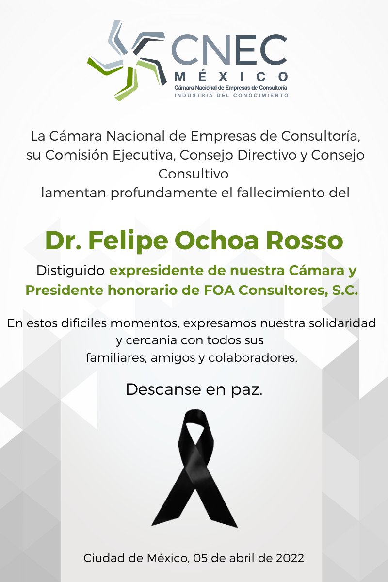 CNEC_Mexico's tweet photo. Con profunda tristeza, compartimos la pérdida de nuestro expresidente de #CNEC (1994-1996) Dr. Felipe Ochoa Rosso. 

Enviamos nuestras condolencias a toda su familia por esta lamentable pérdida no solo para nuestra Cámara sino para toda la Consultoría y la Ingeniería Civil. https://t.co/SZsldkGPvC