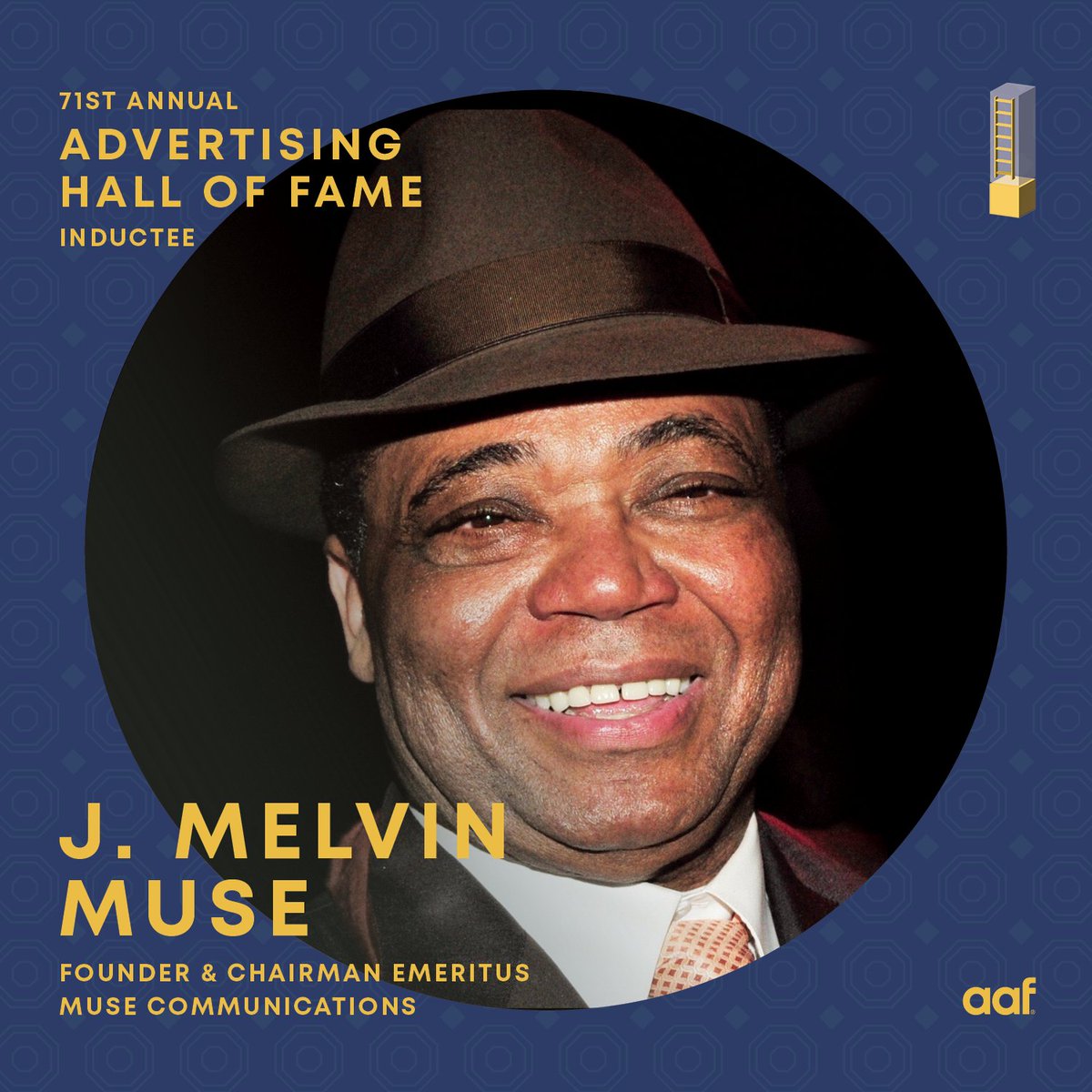 AAFNational's tweet photo. Congratulations to Advertising Hall of Fame inductee J. Melvin Muse, Founder and Chairman Emeritus, @wearemuseUSA! We'll be celebrating Jo at the Advertising Hall of Fame, April 26 at Cipriani Wall Street. Learn more at https://t.co/qnr6HAk7zH 

#AHOF2022 #AAFLegends https://t.co/Y9AtX2qELg