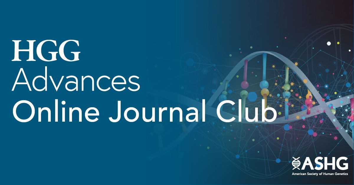 ASHG on Twitter "Register for tomorrow's HGGAdvances Journal Club
