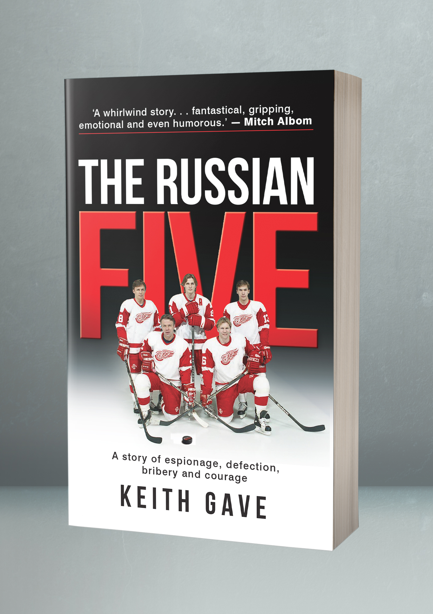 The Russian Five: A Story of Espionage, Defection, Bribery and Courage