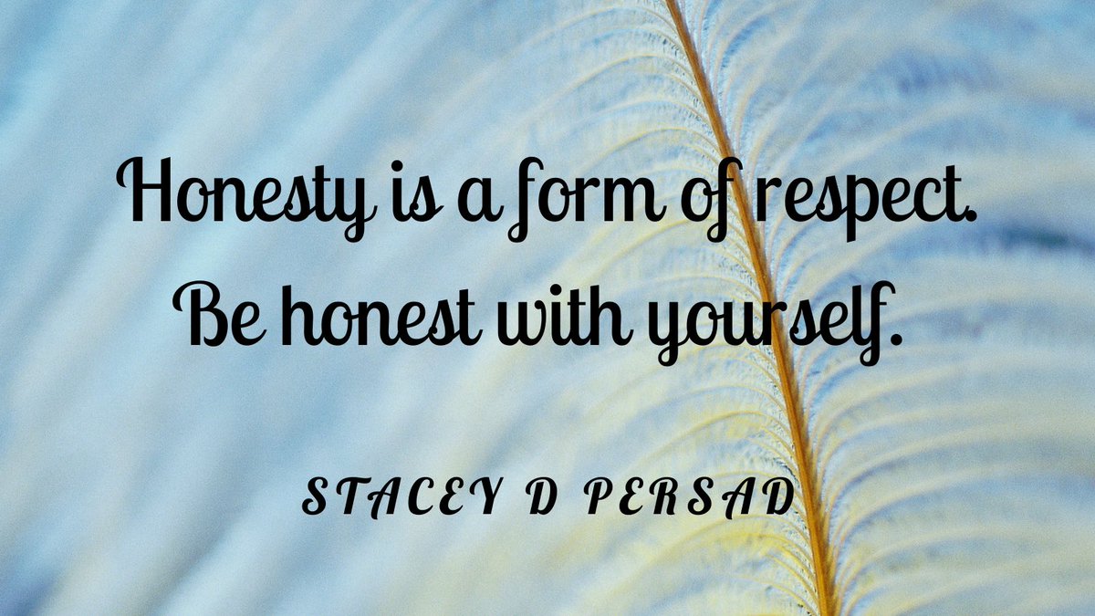 persad_stacey's tweet photo. #Honesty #Respect https://t.co/cmhGaLhG6l
