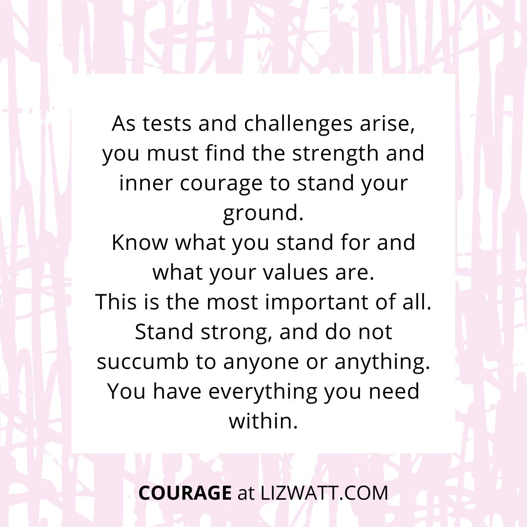 LizWattAlign's tweet photo. As tests and challenges arise, you must find the strength and inner courage to stand your ground. You have everything you need within.

https://t.co/EF1gWJ2cOm

#courage #inspiration #motivation #growth #values #spirituality #awakening https://t.co/Z6LOQt9Sh7