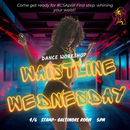 UMDCSA's tweet photo. Tomorrow is Waistline Wednesday! Make sure yuh come out so you have your waistline ready for #CSApril 💃 https://t.co/yZzVs8j2g9