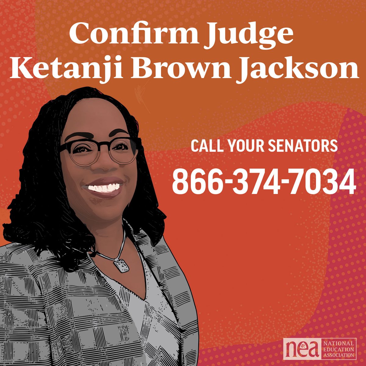 NEAToday's tweet photo. This is a critical moment to demonstrate how many people are behind Judge Jackson. 

Dial 866-374-7034 and we'll connect you to your senators' offices.  #ConfirmJackson https://t.co/uoOlKm9sK0