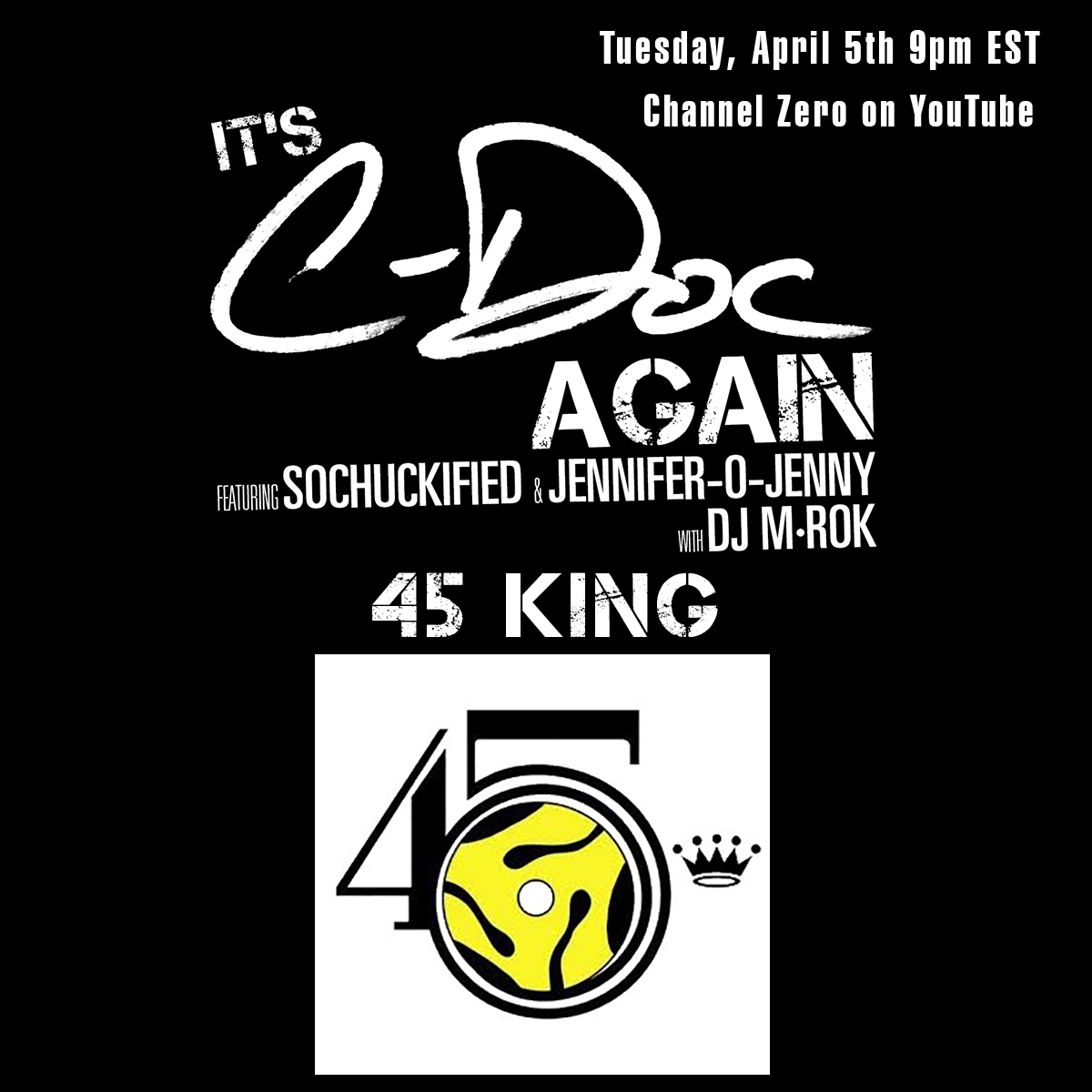It's C-Doc Again! Join us at 9pm EST on the #ChannelZero #YouTube page. Tonight we welcome @TheReal45King to the show. 👉ow.ly/62nT50IBoU2 #SpitSLAMRecords #hiphop #itscdocagain