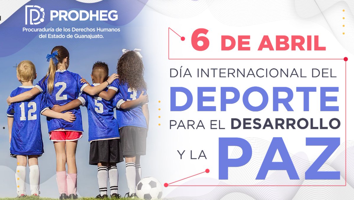 PRODHEG's tweet photo. En el Día Internacional del Deporte para el Desarrollo y la Paz se enaltece el papel del deporte en el progreso social y su contribución a la paz, al fomentar respeto y tolerancia entre las personas, lo que se traduce en aportaciones invaluables a la inclusión social. https://t.co/LAtveANWs0