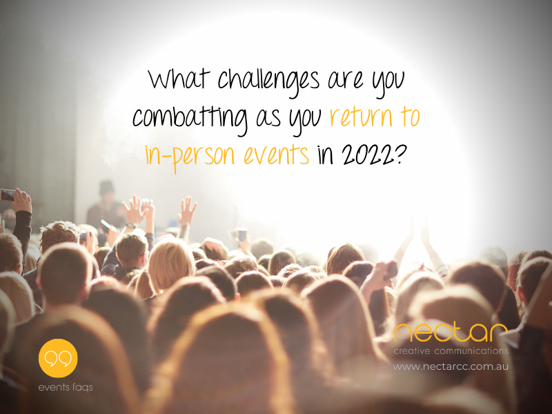 NectarCC's tweet image. Returning to in-person events is not as simple as things “going back to normal.” Navigating this new, post-pandemic #eventslandscape requires collaboration, communication, and patience. What challenges are you combatting as you return to #inpersonevents in 2022? #2022events