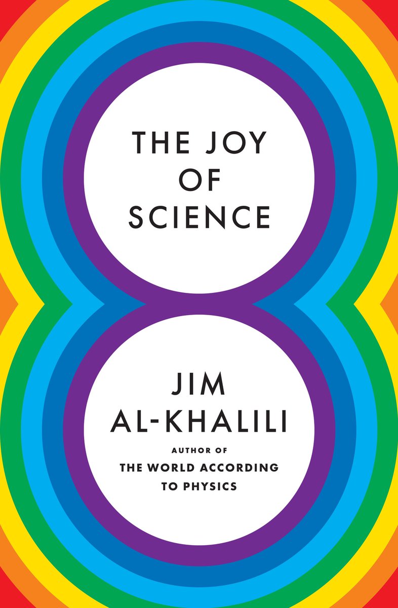 Happy Pub-Day to #TheJoyofScience! I’ve never seen a happier cover. I mean, what’s not to love about a rainbow cover and a joyful book of science? @PrincetonUPress @jimalkhalili