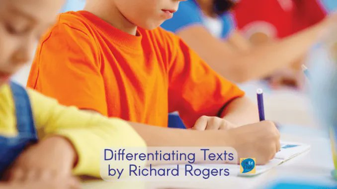 Differentiating Texts by <a href="/RichardJARogers/">Richard James Rogers</a> ukedchat.com/2018/08/20/dif… #UKEdChat