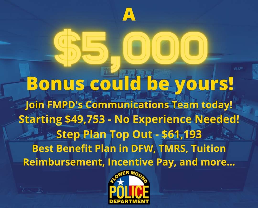 FlowerMoundPD's tweet photo. We are excited to announce our new recruiting campaign to fully staff our Communications Center! 💪

We are offering a $5,000 hiring bonus on top of our robust new step pay plan! For more info, visit https://t.co/rccMHUPU4J https://t.co/Fm4VPyMMpS