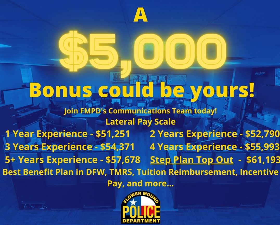 FlowerMoundPD's tweet photo. We are excited to announce our new recruiting campaign to fully staff our Communications Center! 💪

We are offering a $5,000 hiring bonus on top of our robust new step pay plan! For more info, visit https://t.co/rccMHUPU4J https://t.co/Fm4VPyMMpS