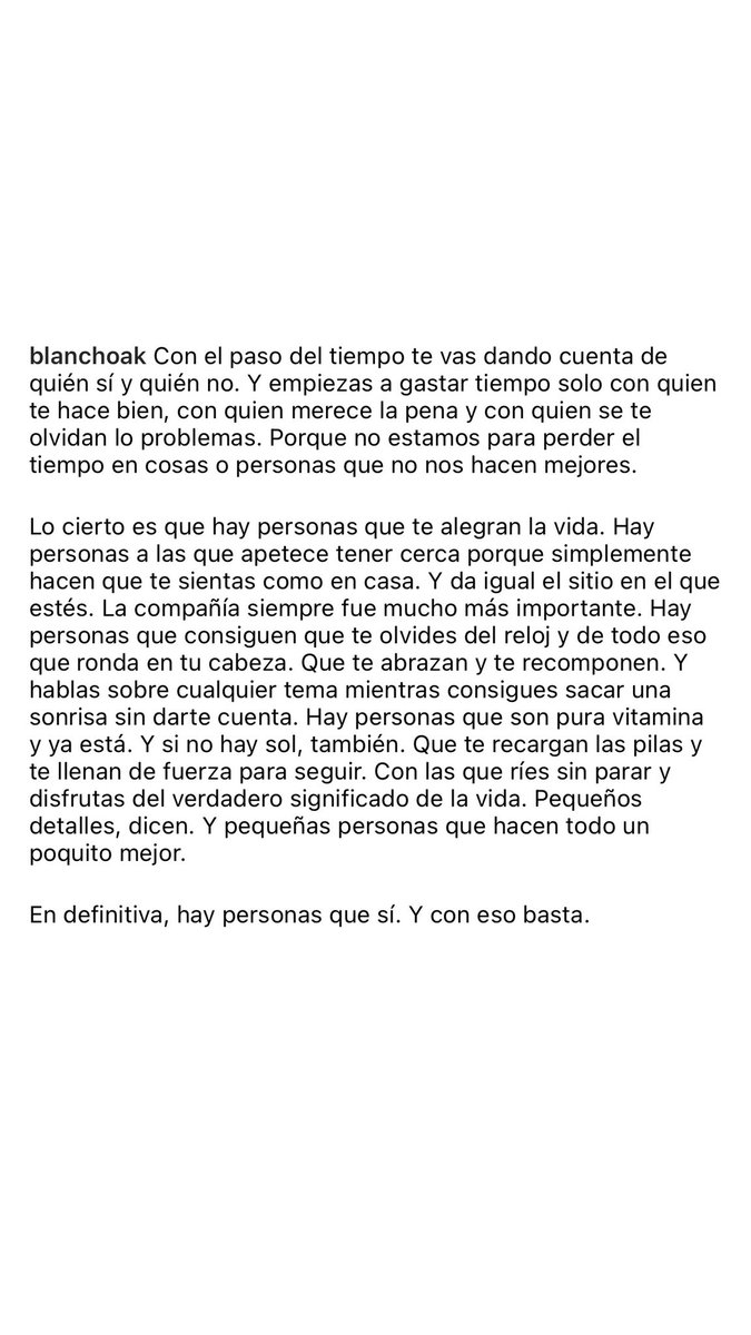 que te alegran la vida
que te abrazan y te recomponen
y te recargan las pilas para seguir
