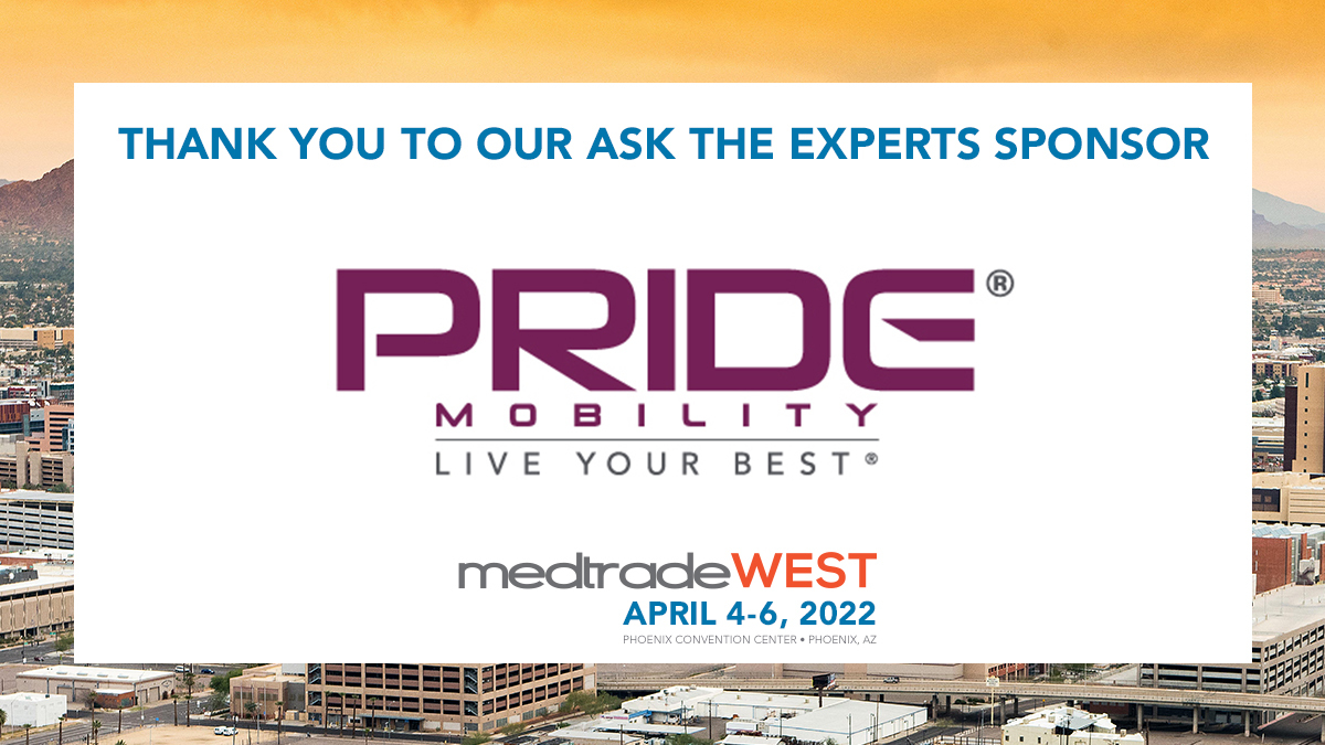 Thank you to the #MedtradeWest Ask the Experts Sponsor, <a href="/pridemobility/">Pride Mobility</a>! Meet all of our Sponsors here: bit.ly/3NeHbG4