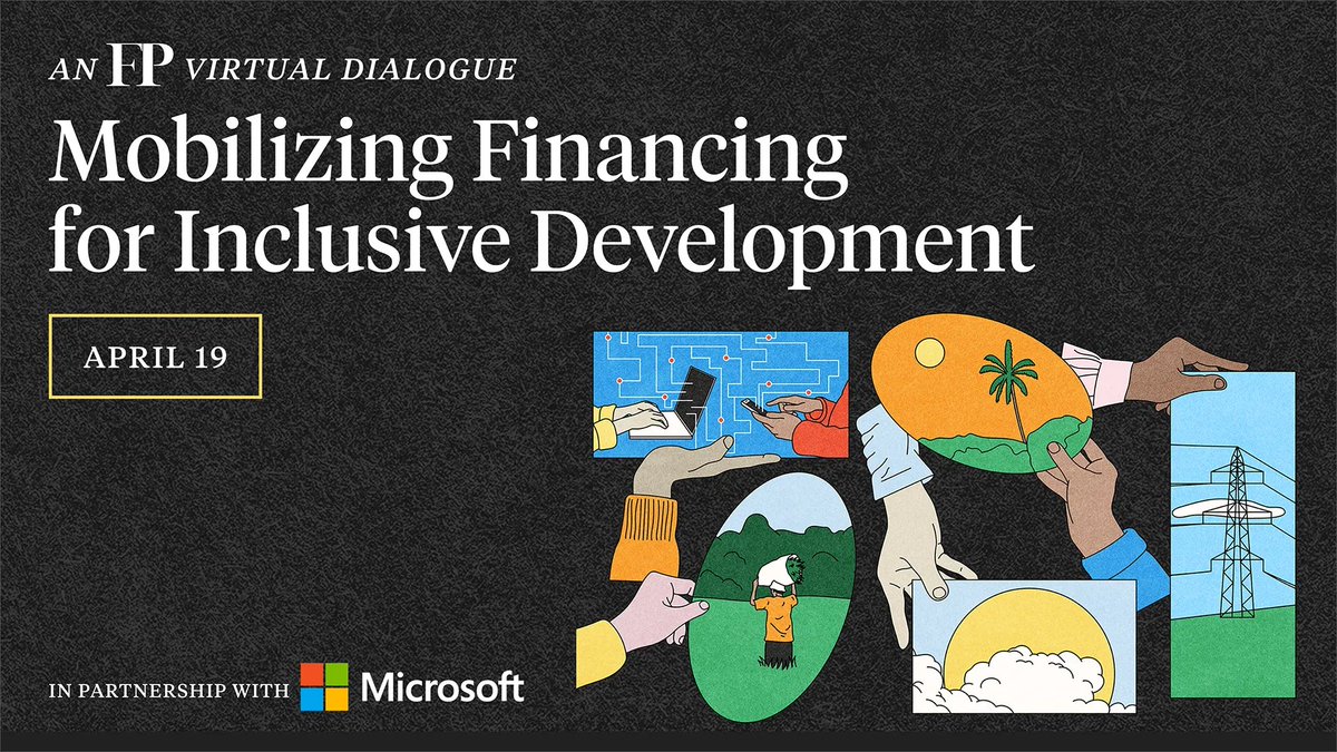ForeignPolicy's tweet photo. How can the public and private sectors collaborate to expand #InclusiveFinancing for sustainable development? Join FP and @Microsoft on April 19 at 10am ET for a conversation on closing the financing gap with #BlendedFin4LDCs. Register: https://t.co/489RscYCNf https://t.co/EFReqSMkGa