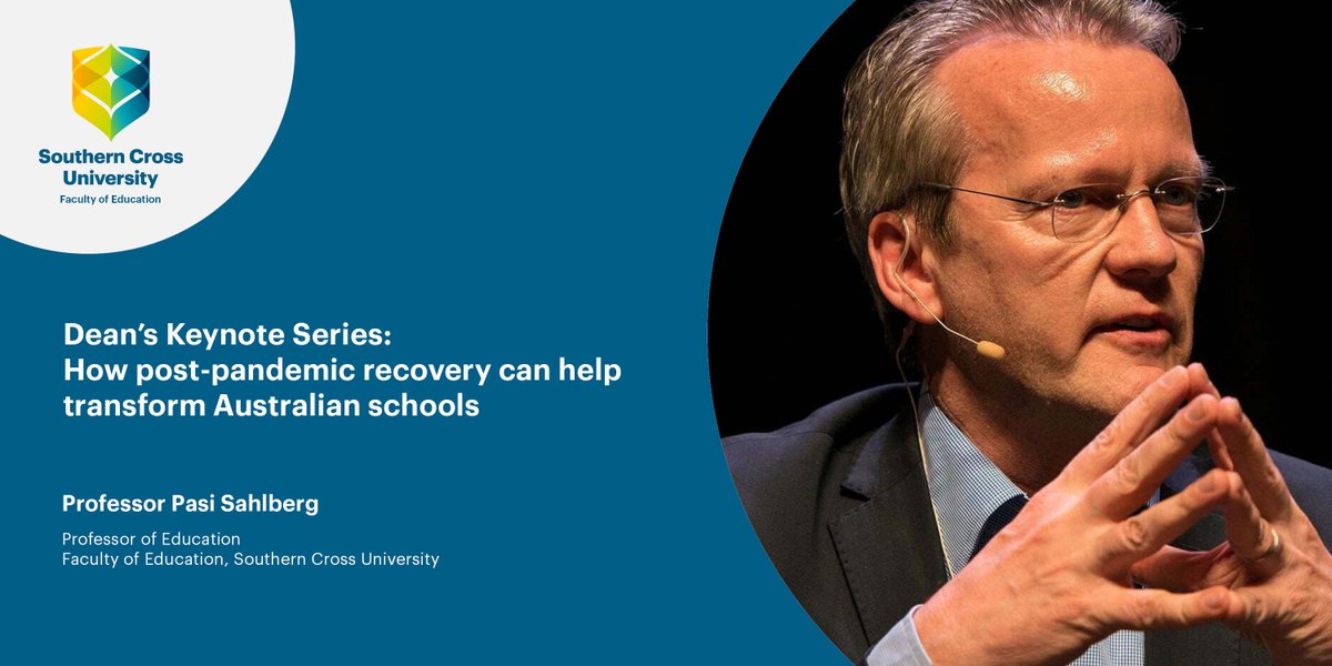 scueducresearch's tweet photo. Dean's Keynote Series Event
Professor Pasi Sahlberg, Professor of Education, Faculty of Education, Southern Cross University
https://t.co/077bl52IXk https://t.co/kTIKqGfXRx