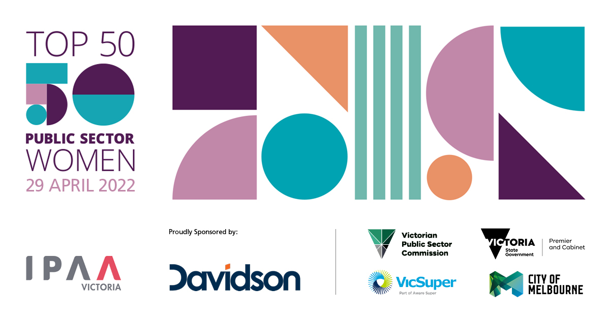 IPAAVic's tweet photo. IPAA Victoria's Top 50 Public Sector Women event is on 29 April. This year we celebrate the enormous contribution of women during COVID-19 - given their achievements, we will be recognising 80 women leaders.

Register here: https://t.co/KFyI0g2jgG

#Top50Women #IPAAVictoria https://t.co/qVH8HIaMSj