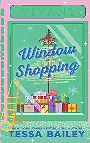 tessa bailey window shopping tessa bailey window shopping