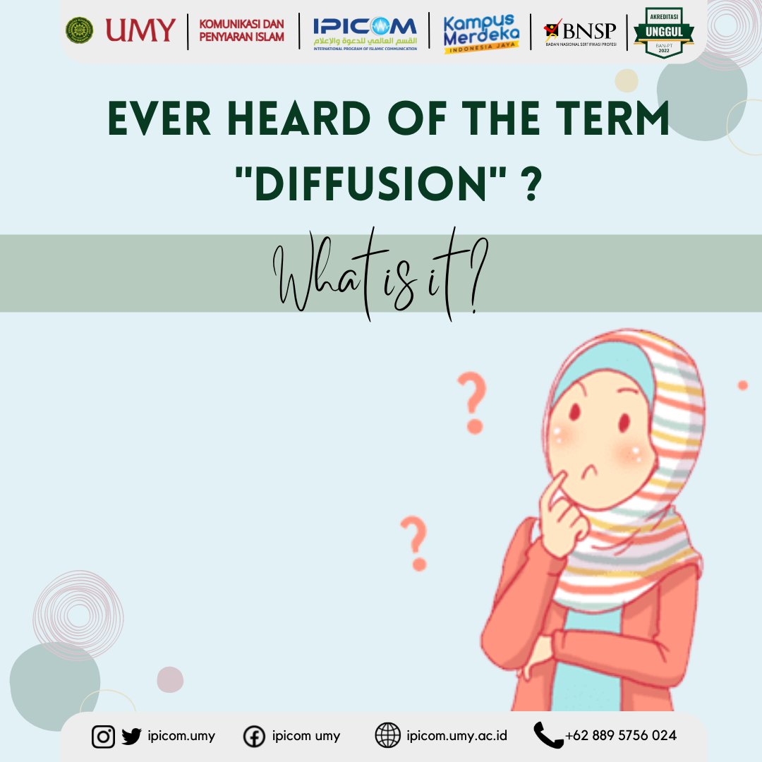 ipicom_u's tweet photo. Assalamu'alaikum IPICOMers!!
What do you know about diffusion?
Let's see the post above!!
#ipicom #KPIUMY #UMY #UMYYogya #Jogja #mahasiswa #Ramadhan https://t.co/rvoF8ZnTsB