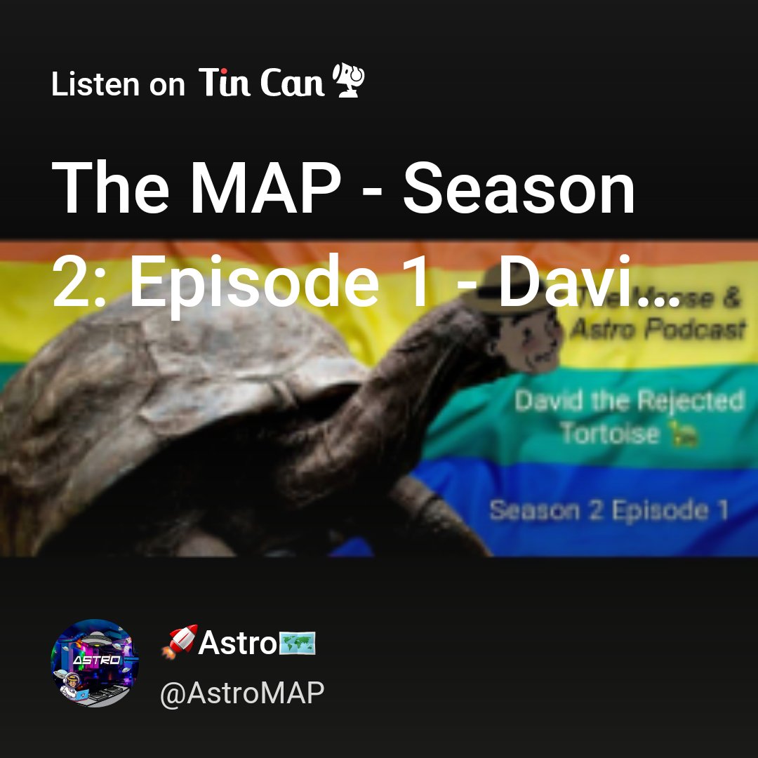 AstroL0unge's tweet photo. Our new episode “The MAP - Season 2: Episode 1 - David the Rejected Tortoise 🐢🏳️‍🌈” is now available on my Tin Can page! Follow me AstroMAP (on Tin Can)
https://t.co/0ckcBjsC8D

Follow @talk2tincan and download link in bio🔗

#TinCan #Podcast #podcasting #TalktoTincan  #Livestream https://t.co/CEm5sea7AR