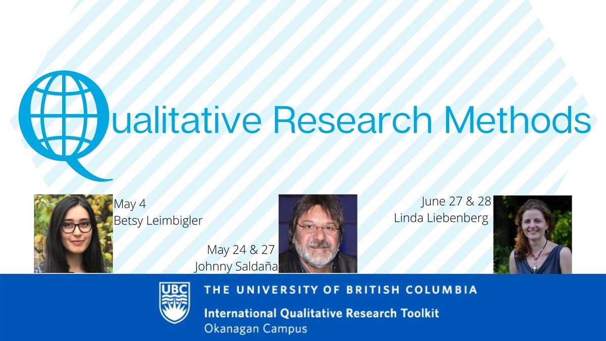 UbcoToolkit's tweet photo. Exicting new series to help build your Qual Research skills - Qualitative Research Methods - first up in May are Johnny Saldaña &amp; Betsy Leimbigler then Linda Liebenberg in person in June!
https://t.co/JZFnwWrtQX… #qualitative #research #methods #arts #health #policy #UBC https://t.co/UKPRt8UD7i