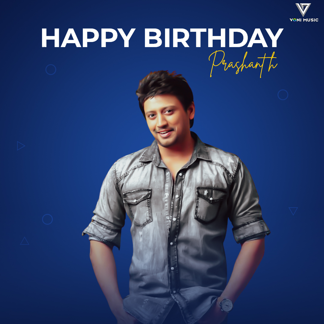 vonimusic's tweet photo. Wishing the star actor @actorprashanth a very Happy Birthday and an amazing year ahead!
.
.
.
#HBDprasanth #Happybirthdayprasanth #happybirthday #voni #vonimusic https://t.co/cYqAfv4ytx