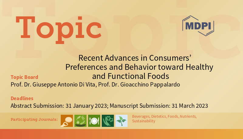 Foods_MDPI's tweet photo. #mdpifoods
📢The Topic "Recent Advances in #Consumers’ Preferences and #Behavior toward Healthy and #Functional_Foods" is now open for submission
Topic Editors: Prof. Dr. Giuseppe Antonio Di Vita, Prof. Dr. Gioacchino Pappalardo
Link: https://t.co/whveSwz0xm https://t.co/XPIiuGZSZS