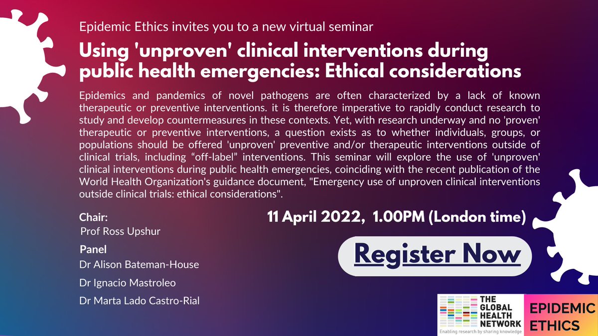 Epidemics Ethics (@epidemicsethics) on Twitter photo Please join us for our new webinar: 'Using unproven clinical interventions during public health emergencies' on 11 April 1.00PM (London) with <a href="/upshur_ross/">Ross Upshur</a> <a href="/ABatemanHouse/">Dr. Alison Bateman-House</a> <a href="/ignaciomastro/">Ignacio Mastroleo</a> and Dr Marta Lado Castro-Rial. Register here: zoom.us/webinar/regist… <a href="/Ethox_Centre/">Ethox Centre</a> <a href="/info_TGHN/">The Global Health Network</a> Please join us for our new webinar: 'Using unproven clinical interventions during public health emergencies' on 11 April 1.00PM (London) with <a href="/upshur_ross/">Ross Upshur</a> <a href="/ABatemanHouse/">Dr. Alison Bateman-House</a> <a href="/ignaciomastro/">Ignacio Mastroleo</a> and Dr Marta Lado Castro-Rial. Register here: zoom.us/webinar/regist… <a href="/Ethox_Centre/">Ethox Centre</a> <a href="/info_TGHN/">The Global Health Network</a>