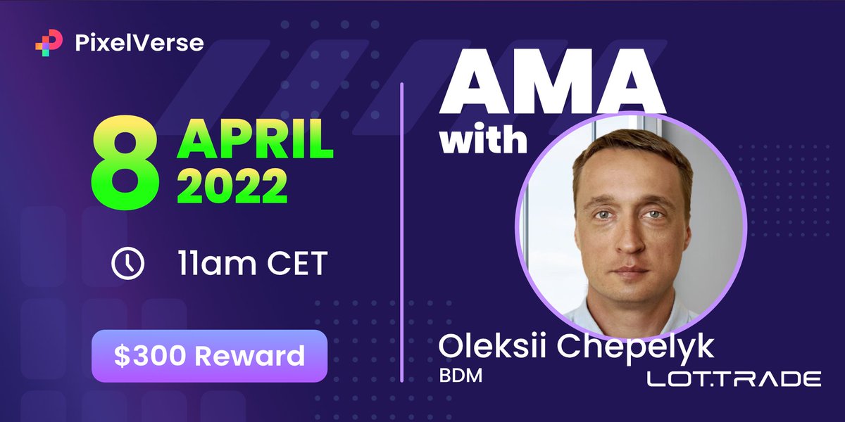 📢 Announcing #AMA session with @WLOCT 🔥 #PixelVerse will be hosting #lottrade INO on April 14th 🚀 Join our community on t.me/pixelverseoffi… to participate in the AMA with Oleksii Chepelyk! 📅 April 8th 2022 ⏰ 11AM CET 💰$300 USD for 10 winners ($30 each) Don't miss it 🚀