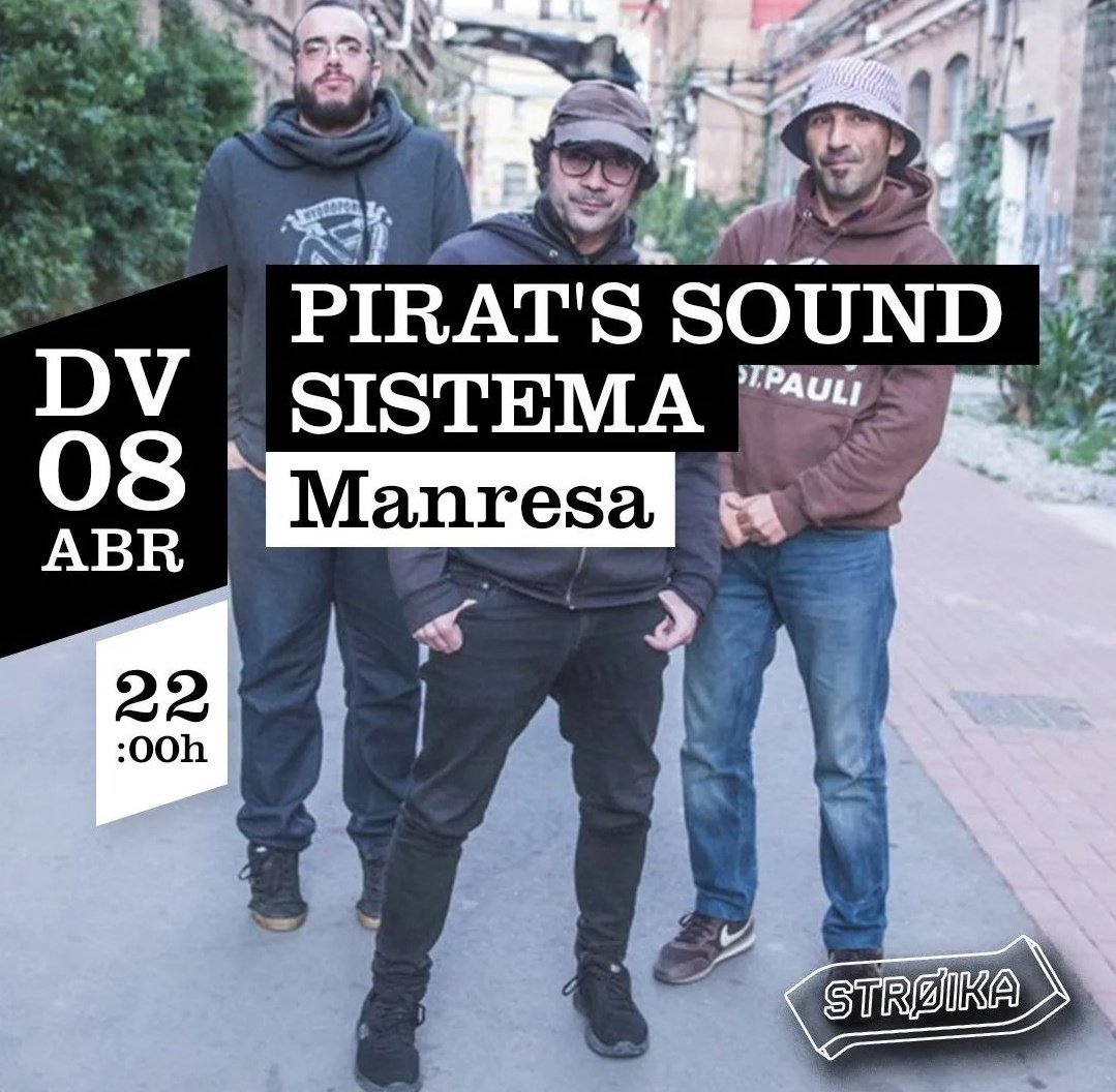 Concert amb PIRAT'S SOUND SISTEMA divendres 8 a Manresa.

📍Sala Stroika
⏲️22h
🎟️8€

#salastroika #manresa #concertscatalunya