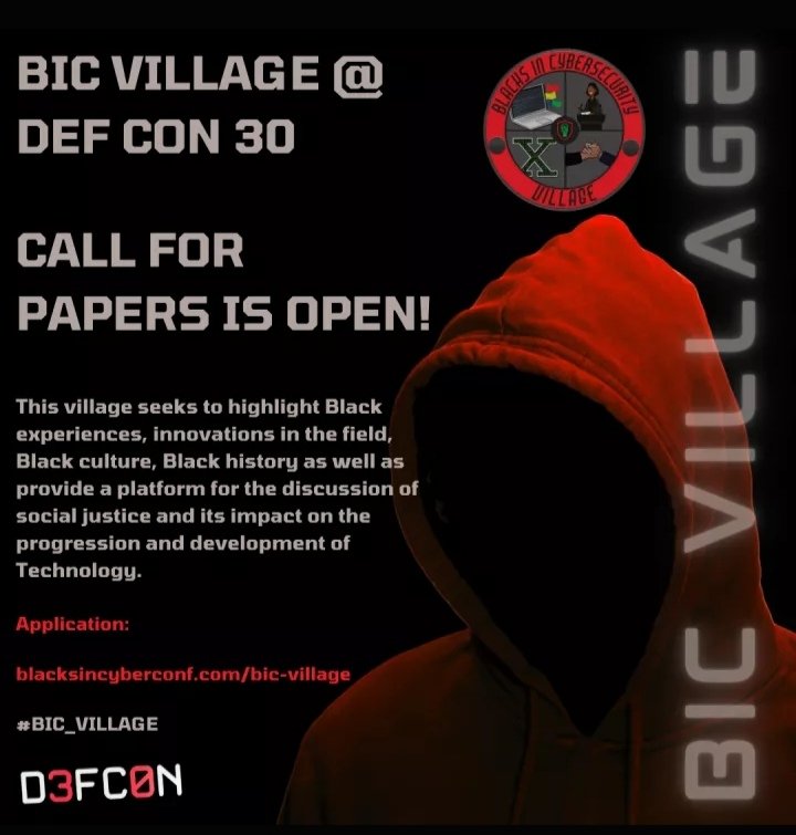 CALL FOR PAPERS IS OPEN!

BIC VILLAGE @ DEFCON 30!

Link: blacksincyberconf.com/bic-village

#BIC_Village #BlacksInCyber #BIC_CTF #DEFCON #DEFCON30 #BlackInCyber