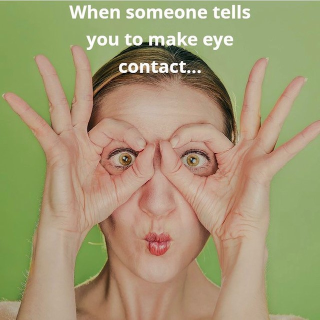 geniuswithinCIC's tweet photo. Some light humour for #AutismMonth
For those that don't know, the #Neurotypical obsession with eye contact can seem pretty bizarre to #Autistic folks so let's put this myth to bed...
#EyeContact is NOT essential for #AutisticCommunication. In fact it can be a distraction! https://t.co/beys3COrui