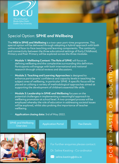 SPHENetwork's tweet photo. 📢Exciting opportunity for anyone interested in building their expertise in the areas of #SPHE &amp; #Wellbeing! Closing date for MEd applicants is May 3rd 2022. Contact seline.keating@dcu.ie for more details! @KeatingSeline @DCUHumanDev @DCU_IoE @EdChatIE @PDST_Hwellbeing @INTOnews https://t.co/BwwU348zt6