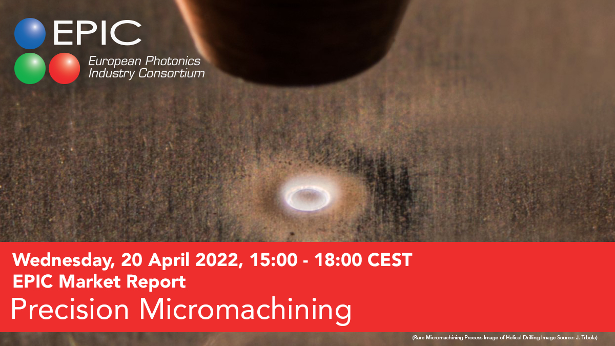 EPIC_photonics's tweet photo. EPIC Market Report: Precision Micromachining by Johannes Trbola will be presented on 20 April, from 15:00 CEST. EPIC MEMBERS ONLY are welcome to register here: https://t.co/phPsFYocgg
#Photonics https://t.co/eLpDoCVe7R