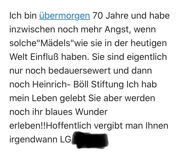 I wonder what sorts of messages women who are regulars on TV receive every single day. I gave my first TV interview and that was enough to trigger an influx of messages in which men call me a „deplorable girlie“, causing „gag reflex“, who can’t be taken seriously by grown-ups /1