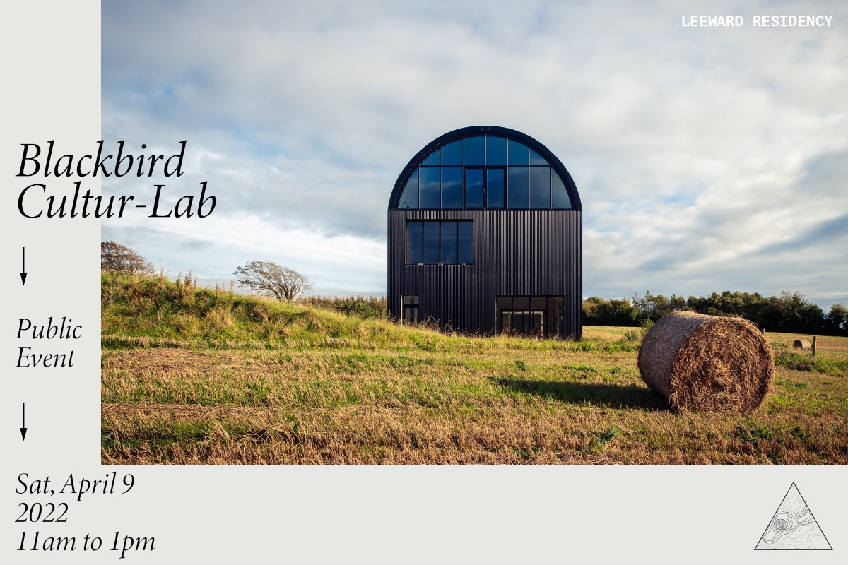 Cow House Studios Newsletter - mailchi.mp/cowhousestudio…
Blackbird Cultur-Lab, an experimental culture-farm set in Wexford, will host a free event on Saturday, April 9, from 11 am - 1 pm. Everyone welcome!

Address: Blackbird Cultur-Lab, Haresmead, Foulkesmills, Co. Wexford Y35XW93