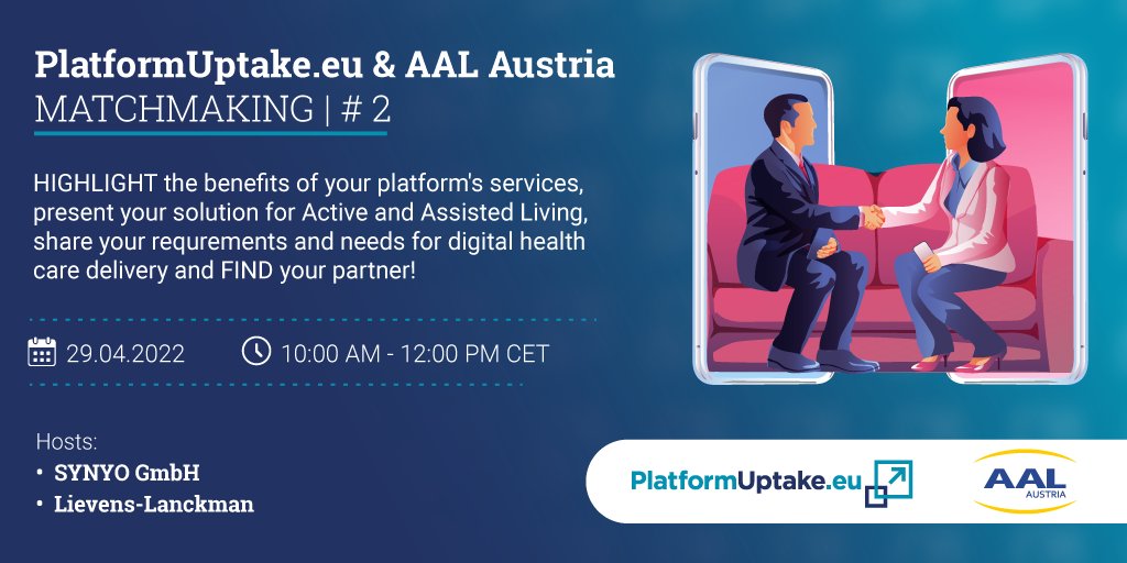 PlatformUptake's tweet image. REGISTER now to our second virtual matchmaking event and ENGAGE with key players in the field of open platforms for AHA and AAL!
Register here &amp;gt;&amp;gt;&amp;gt; platformuptake.eu/2022/03/08/pla…