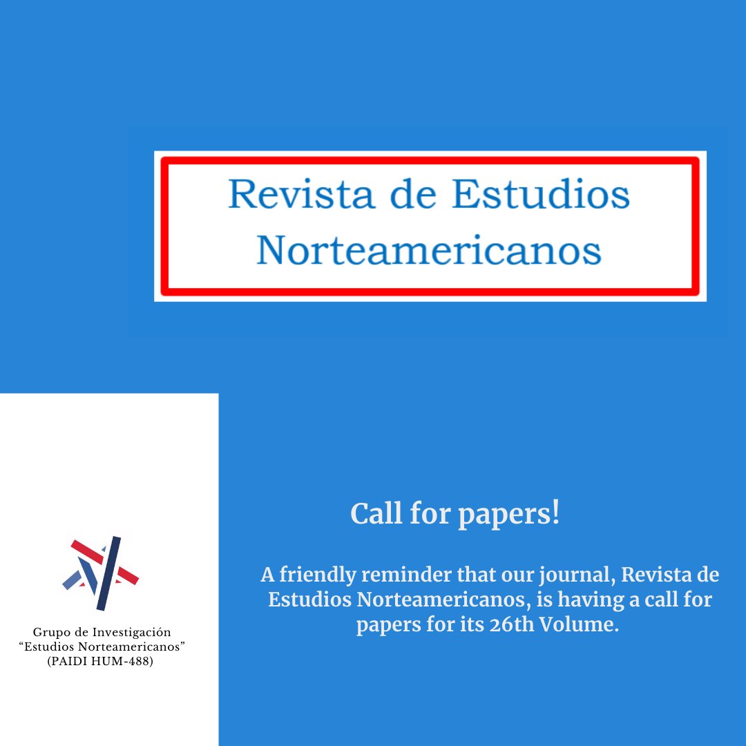 EstudNorthAmRG's tweet photo. A friendly reminder that our journal, Revista de Estudios Norteamericanos, is having a call for papers for its 26th Volume. 

 For more information visit: https://t.co/zUhuwFNYBq

#estudiosnorteamericanos #revistaestudiosnorteamericanos #callforpapers #cfp https://t.co/k5YGJ9pszr