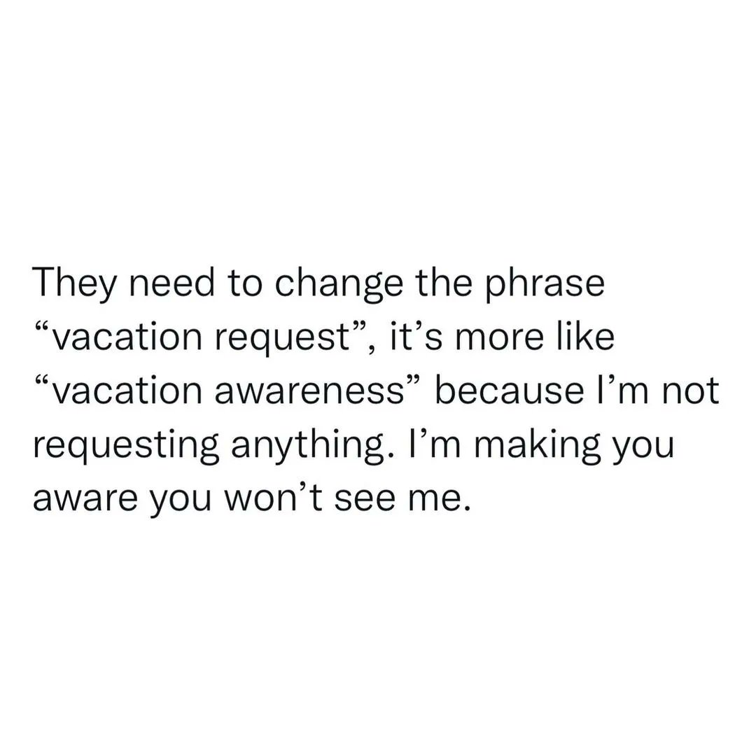 corp_rebels's tweet photo. 😂😂😂

#CorporateRebels #MakeWorkMoreFun #JoinTheRevolution #VacationRequest https://t.co/hvS7JgVama