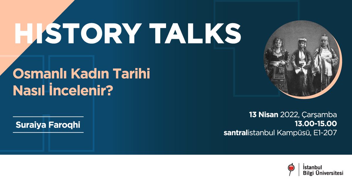 BiLGiOfficial's tweet image. BİLGİ Sosyal ve Beşeri Bilimler Fakültesi Tarih Bölümü tarafından düzenlenen Osmanlı Kadın Tarihi Nasıl İncelenir? başlıklı #HISTORYTALKS serisi, Suraiya Faroqhi&apos;nin katılımıyla 13 Nisan Çarşamba günü saat 13.00&apos;de santralistanbul Kampüsü&apos;nde.