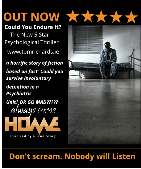 ARE YOU STRONG ENOUGH TO SURVIVE MONTHS OF INVOLUNTARY CONFINEMENT
…OR GO MAD???

To order your Paperback or eBook go to: www.tomrichards.ieFor more information or to chat with the author email: tomrichards141@gmail.com

#Tomrichards #alwayscomehome #dolphinsong