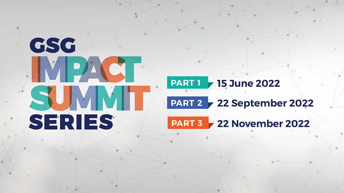 The GSG annual Global Impact Summit is expanding. In 2022, the Summit has evolved to become the online GSG Impact Summit Series. More info and registrations coming soon. For now, save the dates! 
#GSGImpactseries #ImpactInvesting #TimeToDeliver